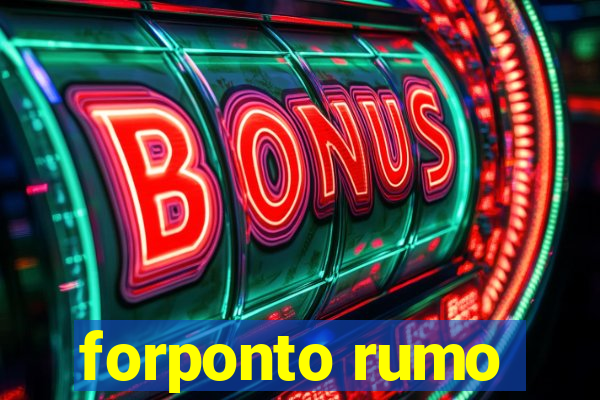 forponto rumo