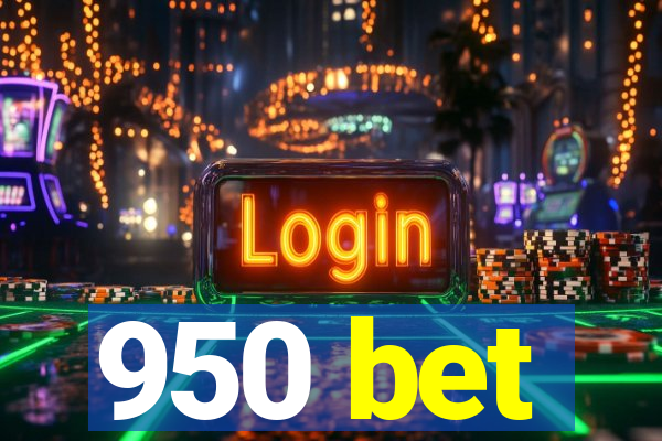 950 bet