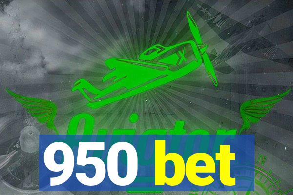 950 bet