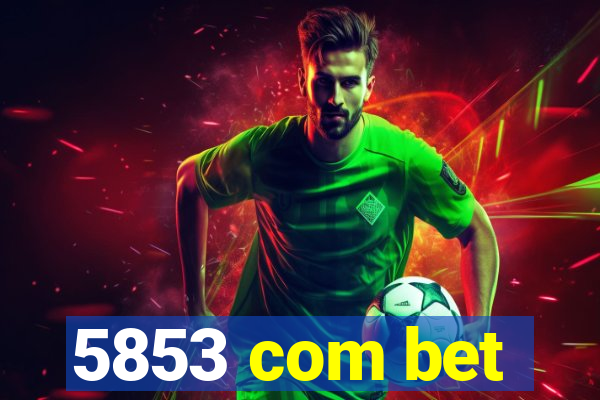5853 com bet