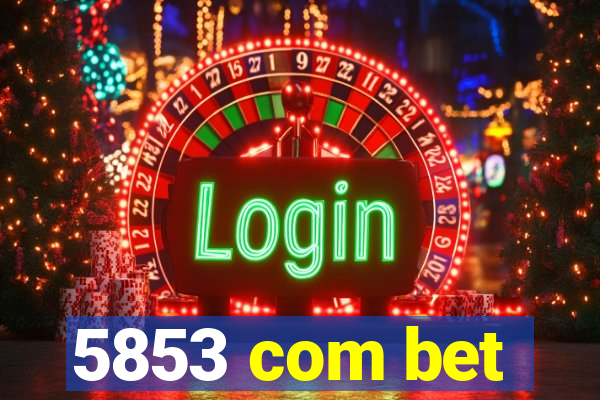 5853 com bet