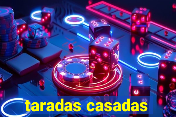 taradas casadas