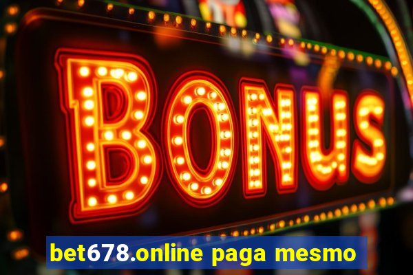bet678.online paga mesmo