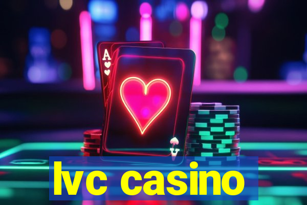 lvc casino