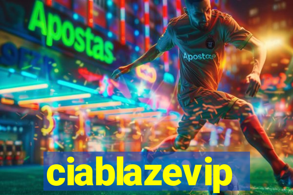 ciablazevip
