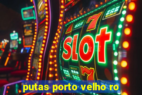 putas porto velho ro