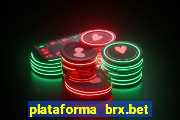 plataforma brx.bet é confiável