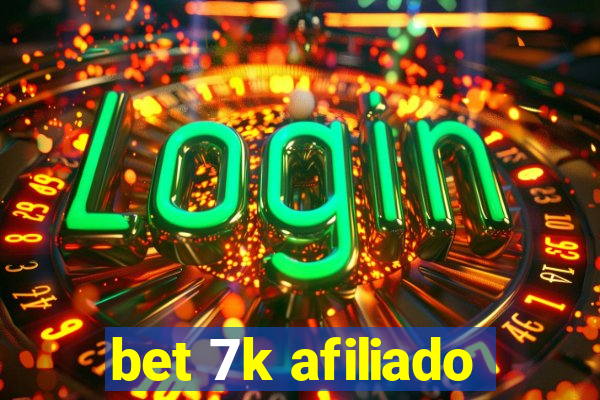 bet 7k afiliado