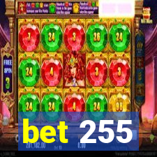 bet 255
