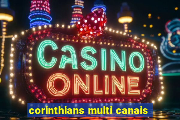 corinthians multi canais