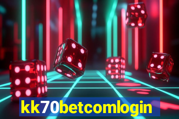 kk70betcomlogin