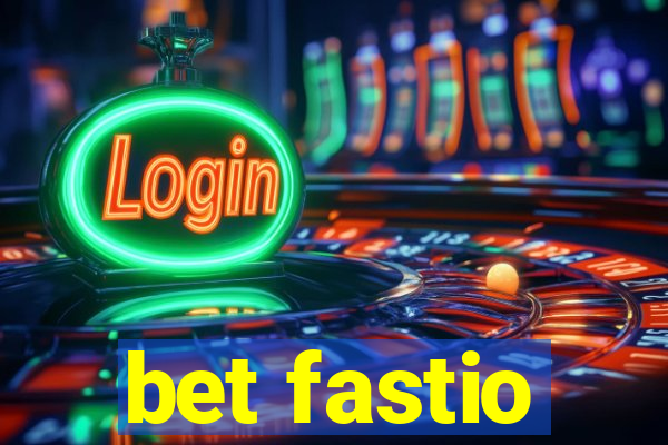 bet fastio