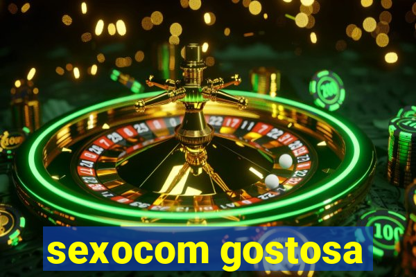 sexocom gostosa
