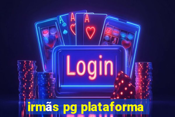 irmãs pg plataforma