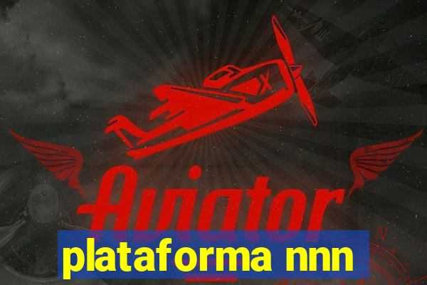 plataforma nnn