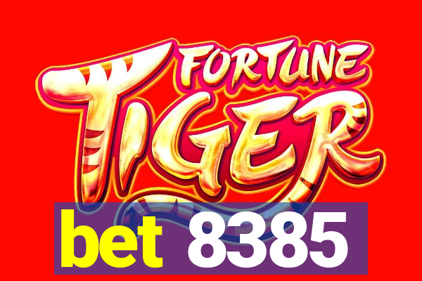 bet 8385
