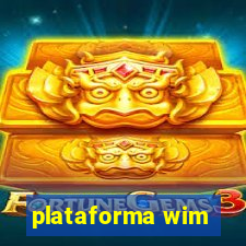 plataforma wim