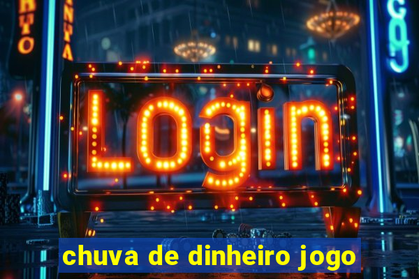 chuva de dinheiro jogo