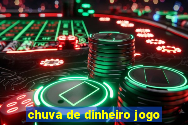 chuva de dinheiro jogo