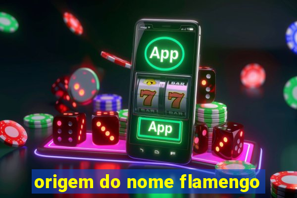 origem do nome flamengo