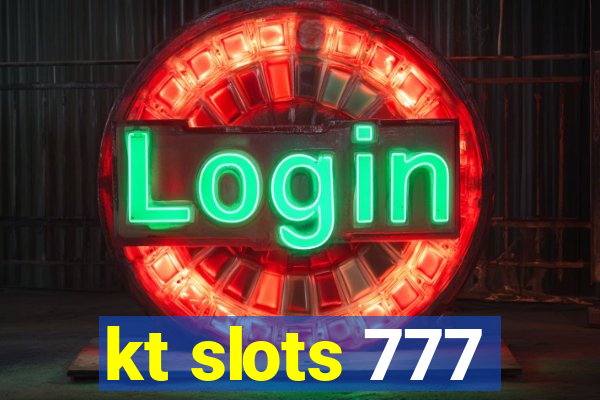 kt slots 777