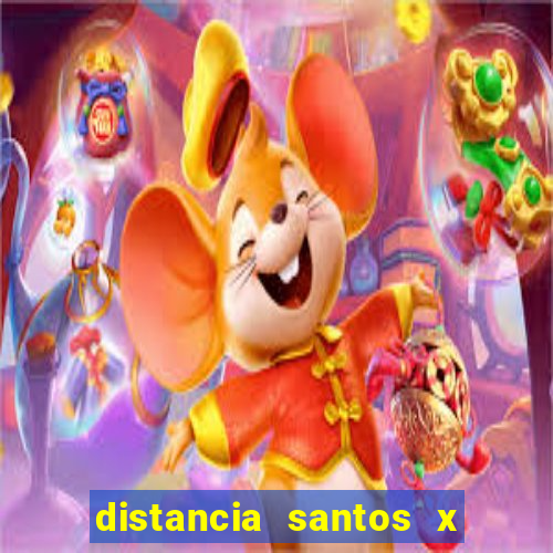 distancia santos x rio de janeiro