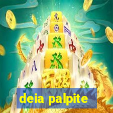 deia palpite