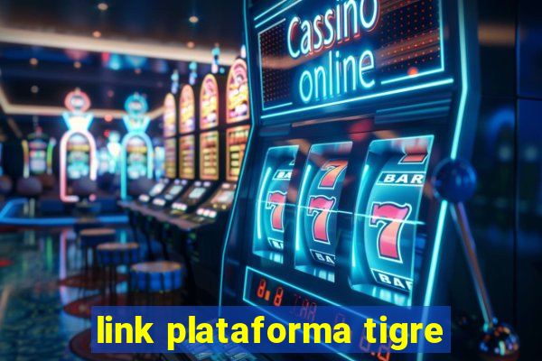 link plataforma tigre