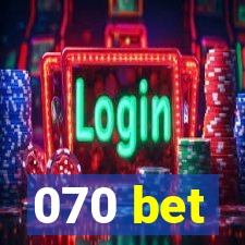070 bet