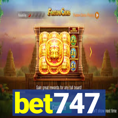 bet747