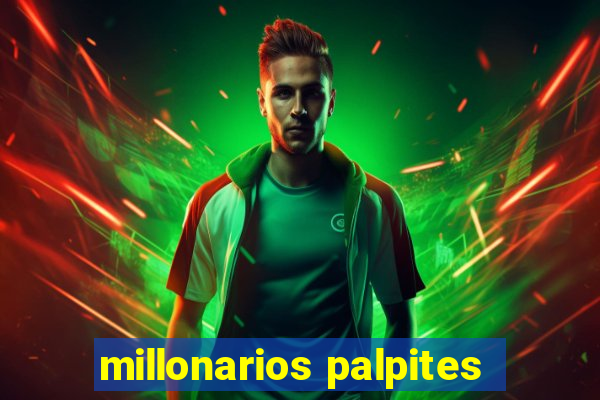 millonarios palpites