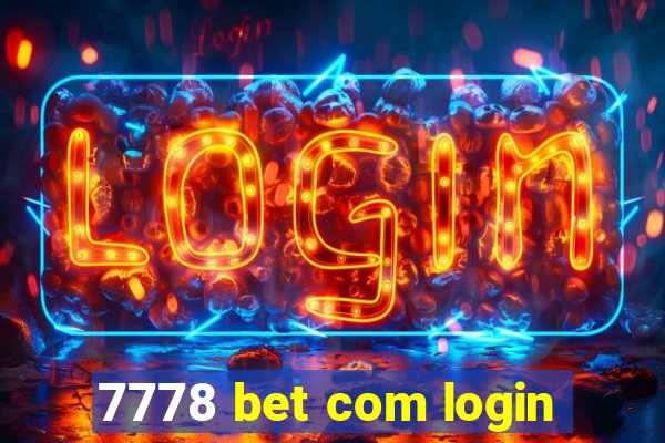 7778 bet com login