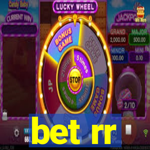 bet rr