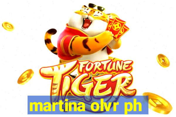 martina olvr ph