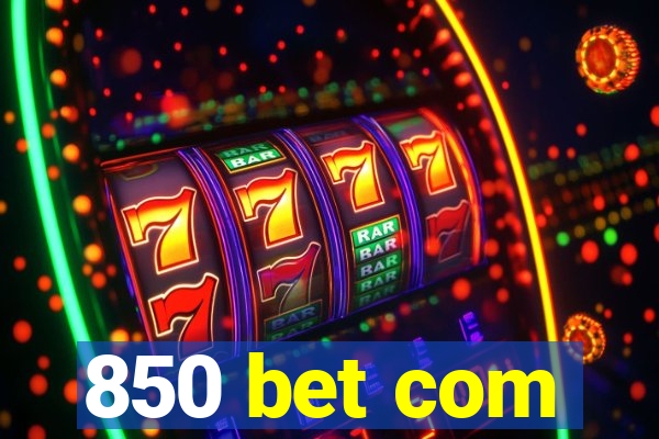 850 bet com