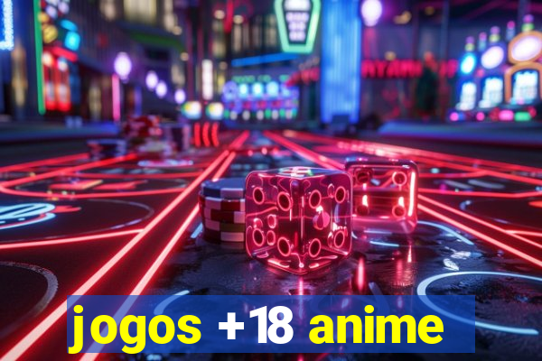 jogos +18 anime
