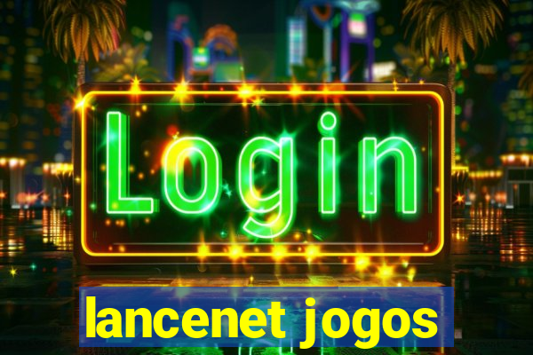lancenet jogos
