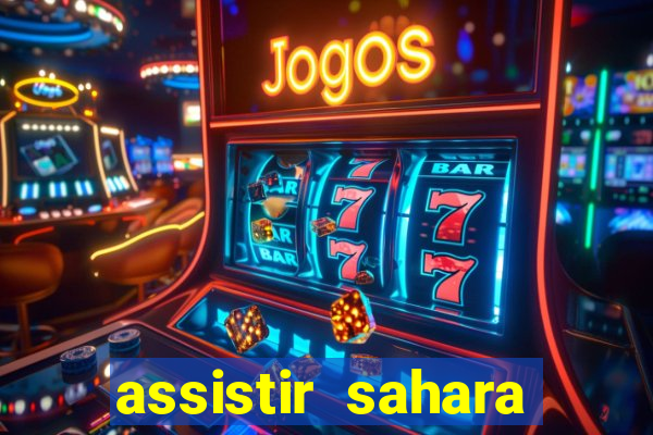 assistir sahara filme de 2005
