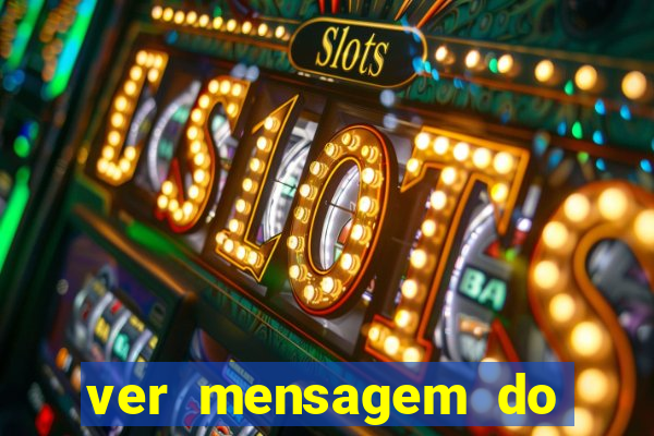 ver mensagem do bingo da amizade