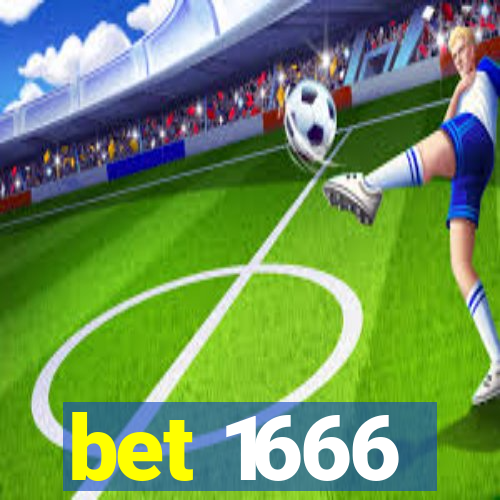 bet 1666