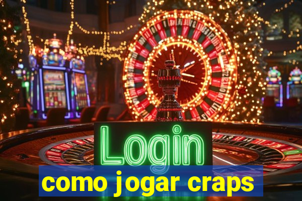 como jogar craps