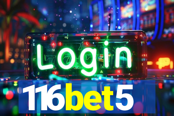 116bet5