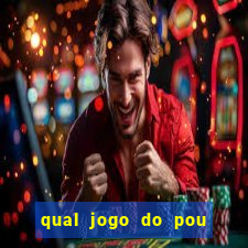 qual jogo do pou da mais dinheiro