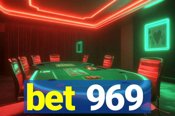 bet 969