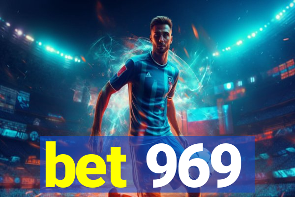 bet 969