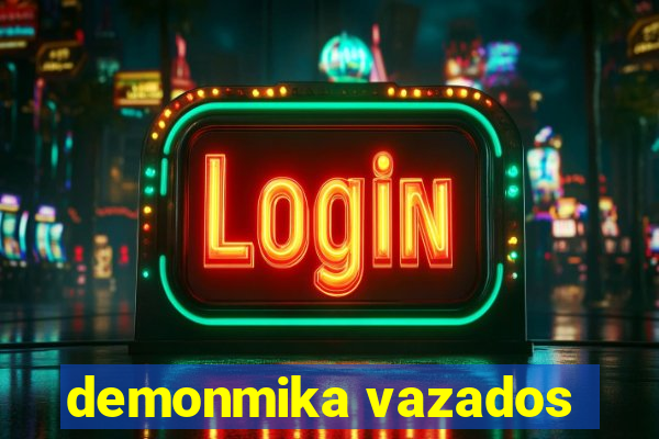 demonmika vazados