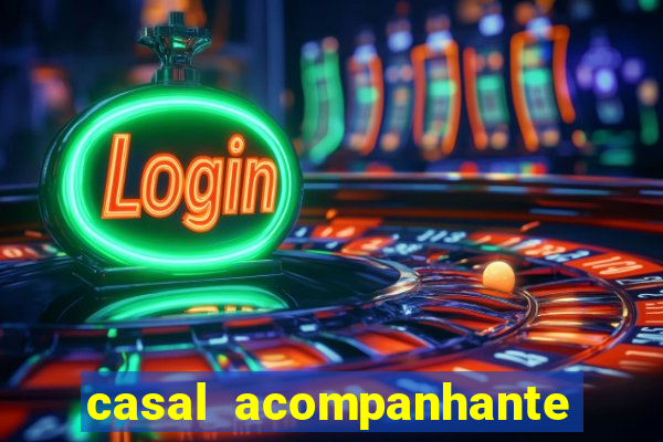 casal acompanhante porto alegre