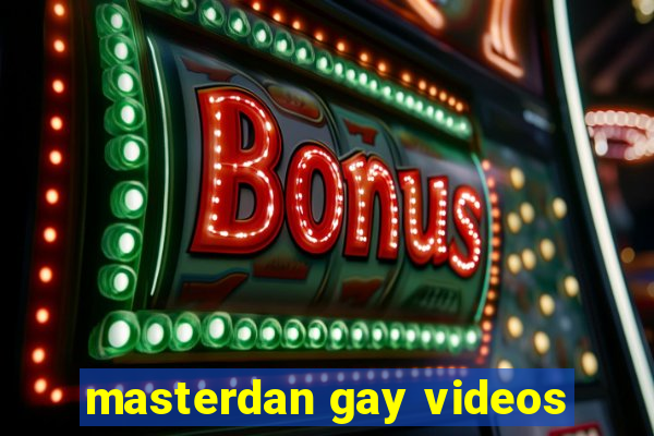 masterdan gay videos