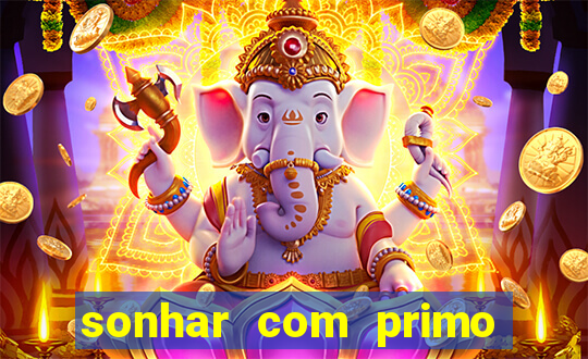 sonhar com primo livro dos sonhos