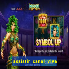 assistir canal viva online gratis